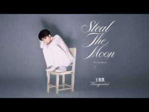 ภาพประกอบ 王俊凯 จากวิดีโอเพลง Steal The Moon